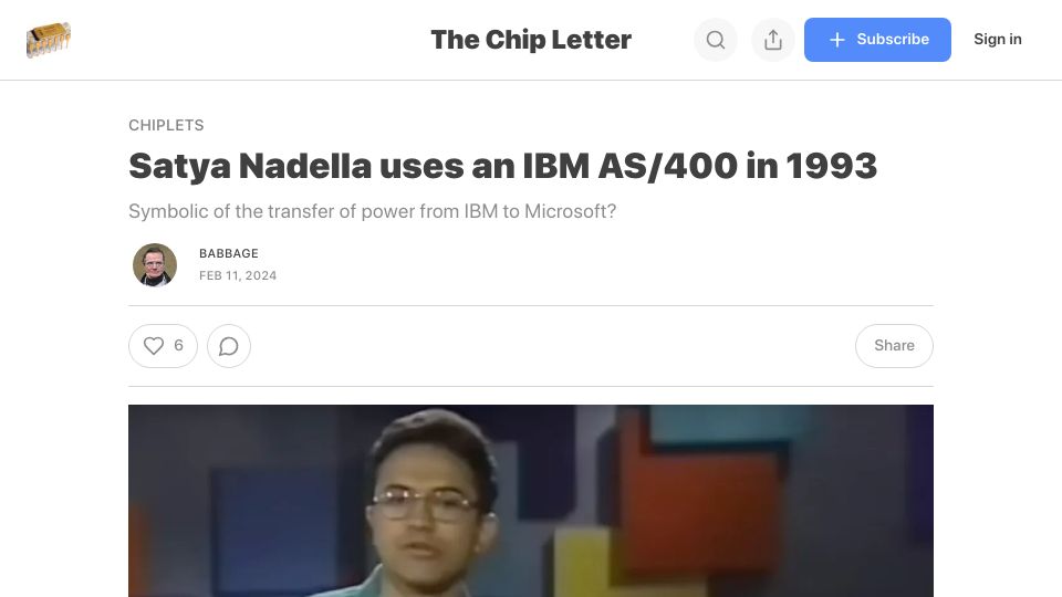 Screenshot of thechipletter.substack.com: Satya Nadella uses an IBM AS/400 in 1993