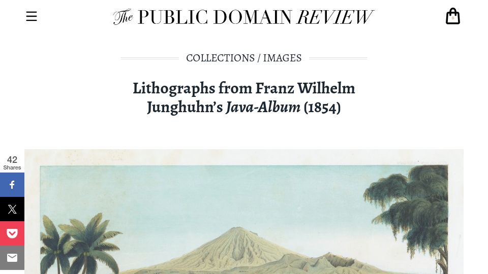 Screenshot of publicdomainreview.org: Lithographs from Franz Wilhelm Junghuhn's Java-Album (1854)