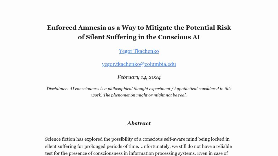 Screenshot of yegortkachenko.com: Enforced Amnesia as Way to Mitigate Risk of Silent Suffering in the Conscious AI