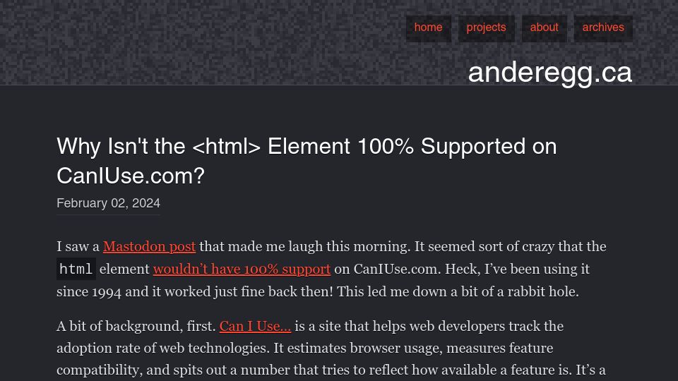 Screenshot of anderegg.ca: Why isn't the <html> element 100% supported on caniuse.com?