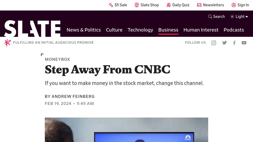 Screenshot of slate.com: Step Away From CNBC. If you want to make money, change this channel