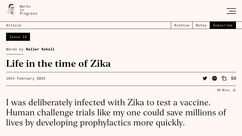 Screenshot of worksinprogress.co: I was infected with Zika to test a vaccine