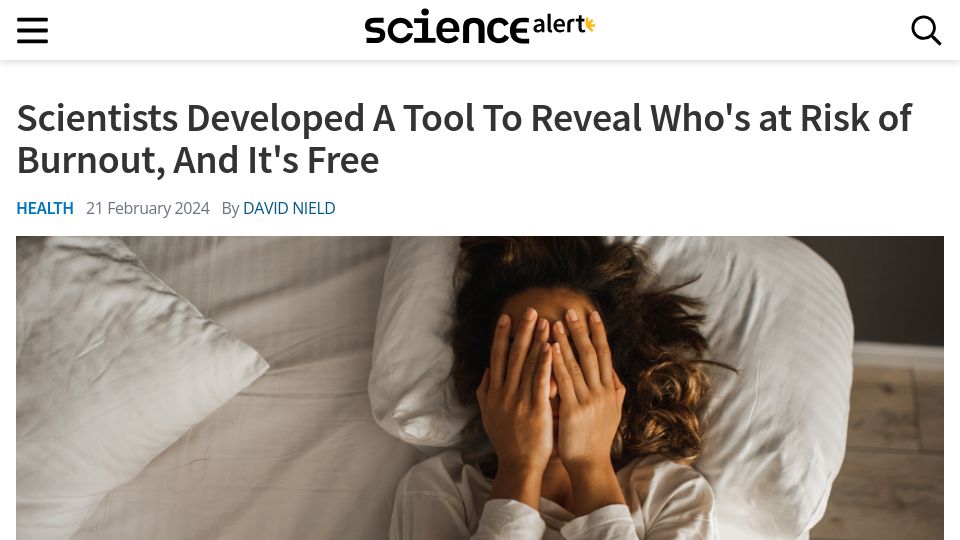 Screenshot of sciencealert.com: Scientists Developed a Tool to Reveal Who's at Risk of Burnout, and It's Free