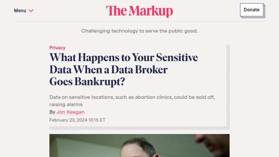 Screenshot of themarkup.org: What Happens to Your Sensitive Data When a Data Broker Goes Bankrupt?