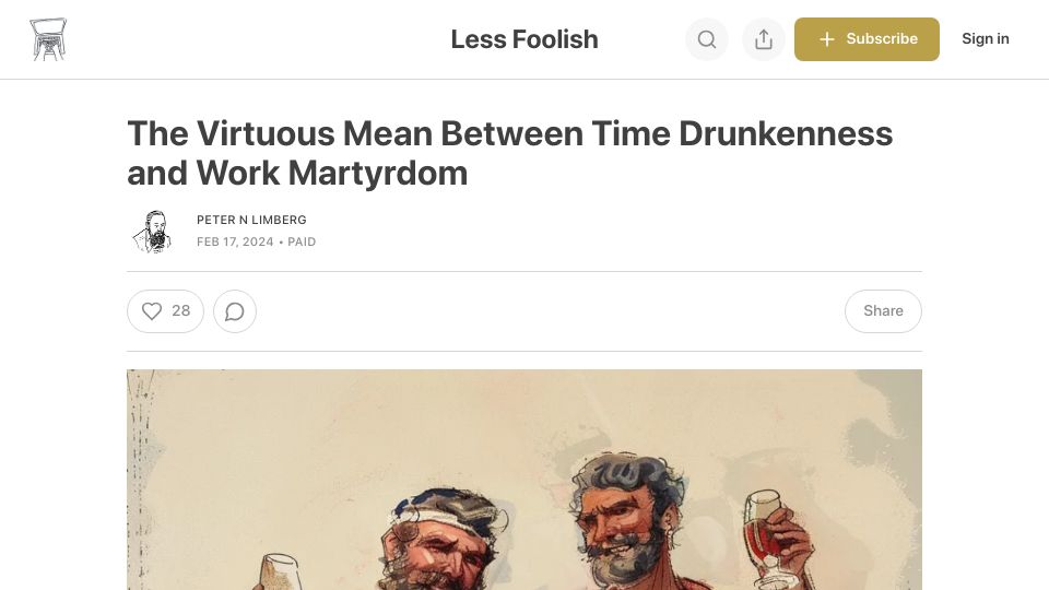 Screenshot of lessfoolish.substack.com: The virtuous mean between time drunkenness and work martyrdom