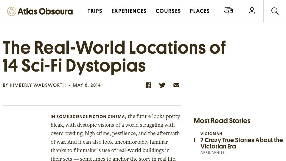 Screenshot of atlasobscura.com: The Real-World Locations of 14 Sci-Fi Dystopias (2014)