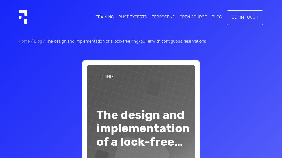 Screenshot of ferrous-systems.com: A lock-free ring-buffer with contiguous reservations (2019)