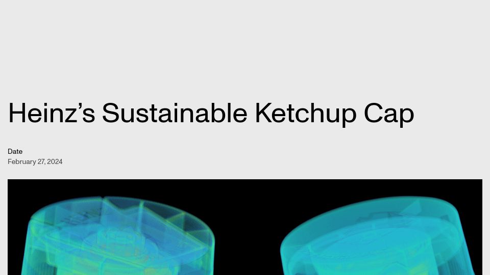 Screenshot of lumafield.com: Heinz’s sustainable ketchup cap