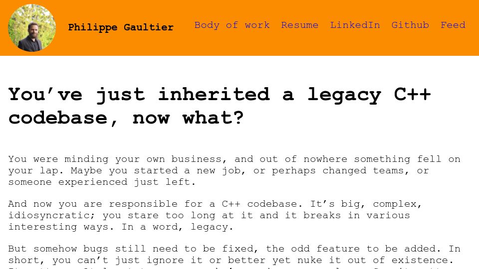 Screenshot of gaultier.github.io: You've just inherited a legacy C++ codebase, now what?
