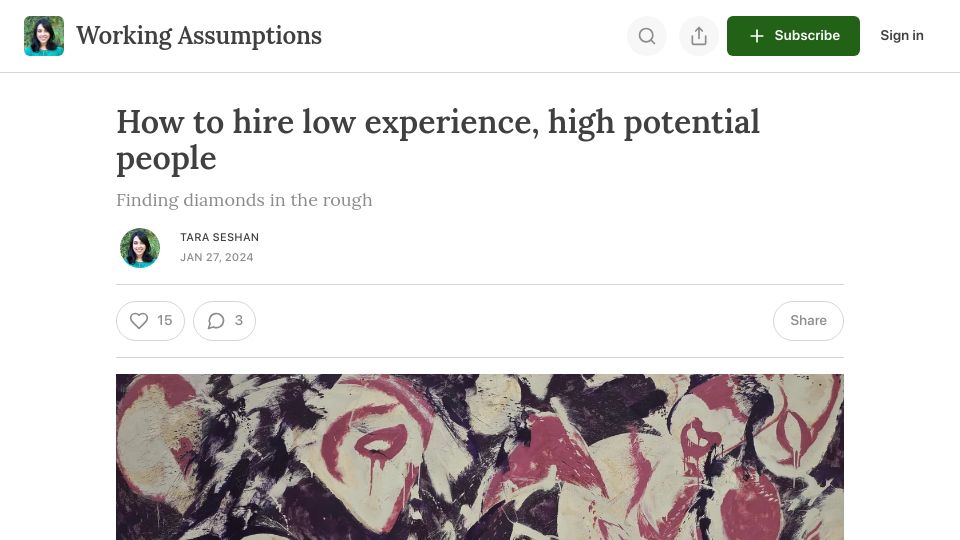 Screenshot of worktopia.substack.com: How to hire low experience, high potential people
