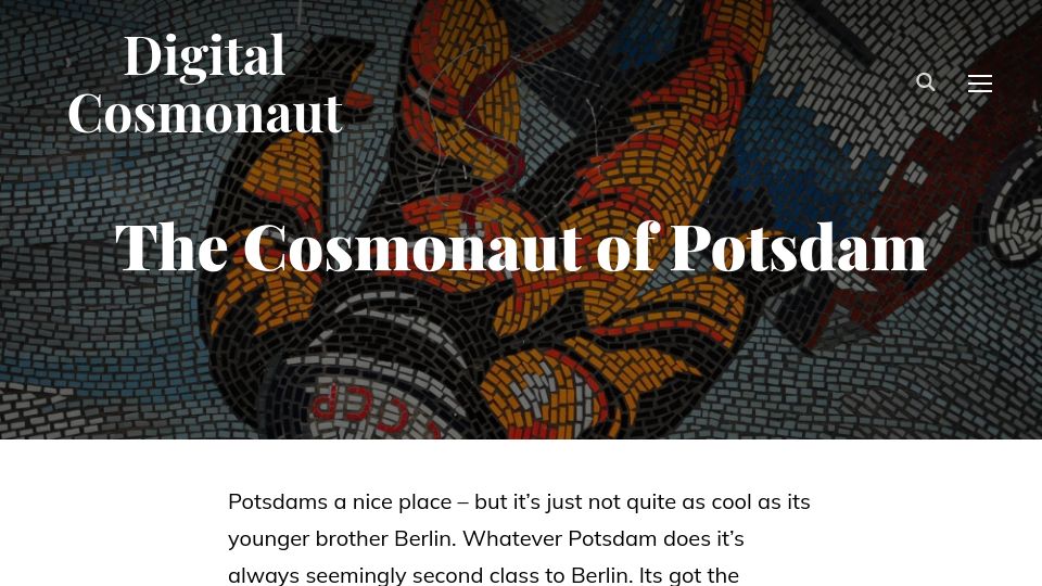 Screenshot of digitalcosmonaut.com: The Cosmonaut of Potsdam