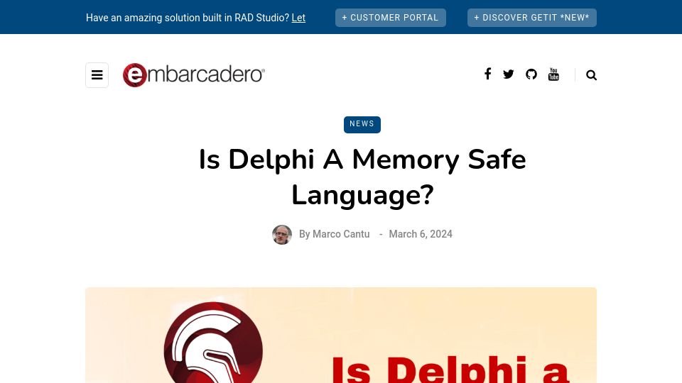 Screenshot of blogs.embarcadero.com: Is Delphi a Memory Safe Language?