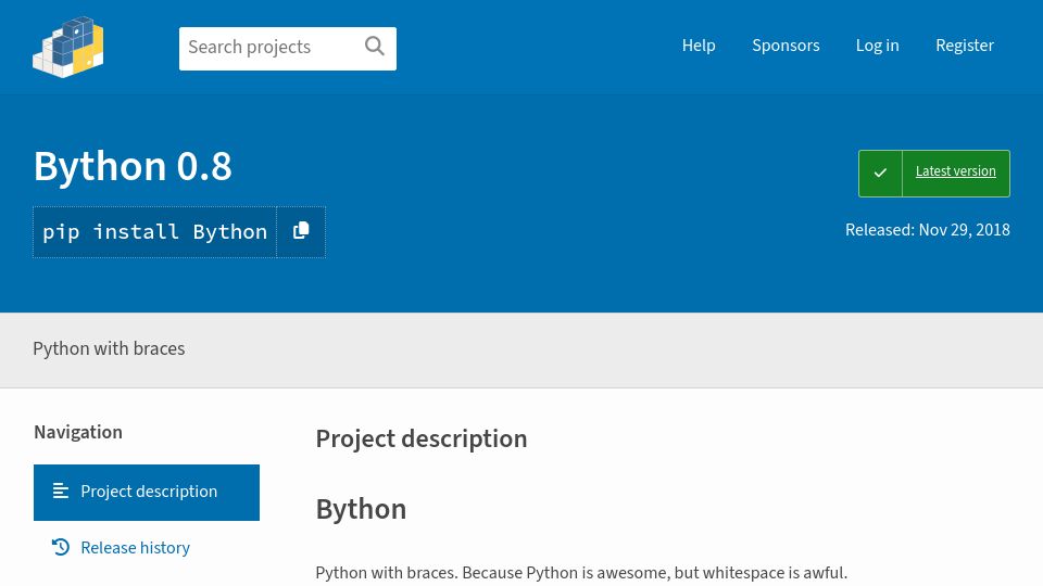 Screenshot of pypi.org: Bython: Python with braces. Because Python is awesome, but whitespace is awful