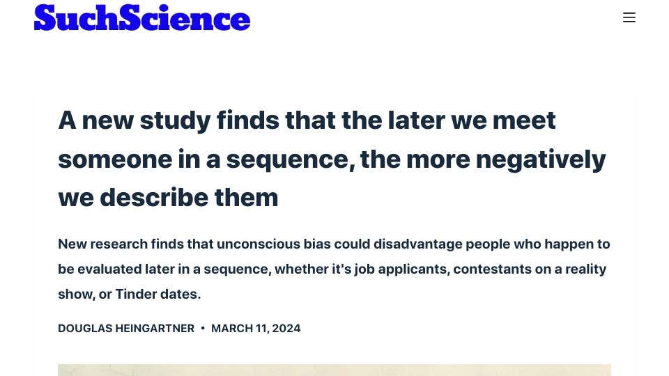 Screenshot of suchscience.org: The later we meet someone in a sequence, the more negatively we describe them