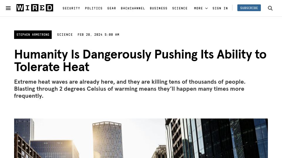 Screenshot of wired.com: Humanity Is Dangerously Pushing Its Ability to Tolerate Heat