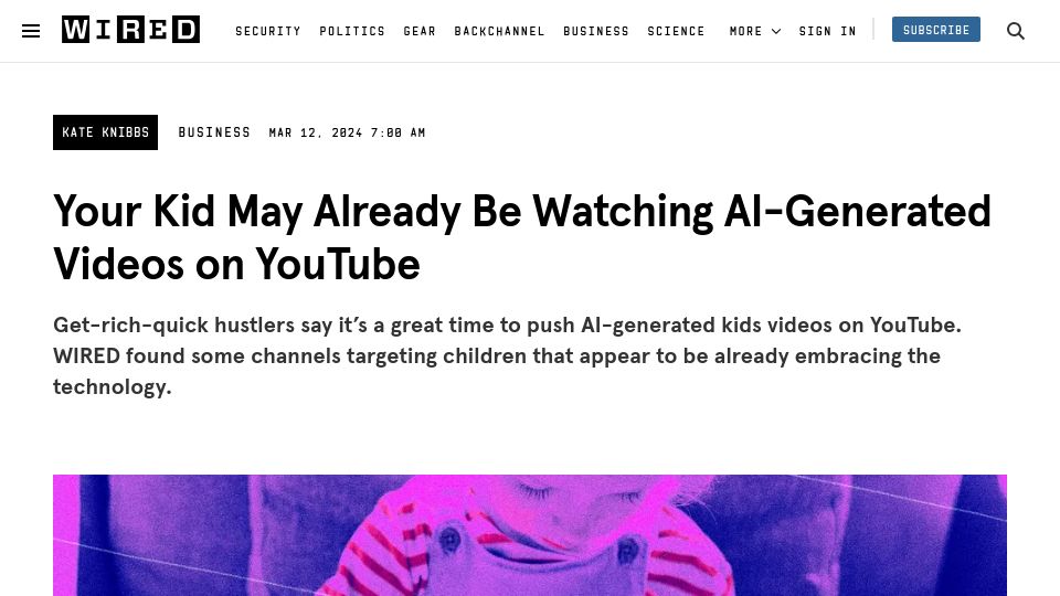Screenshot of wired.com: Kid May Already Be Watching AI-Generated Videos on YouTube