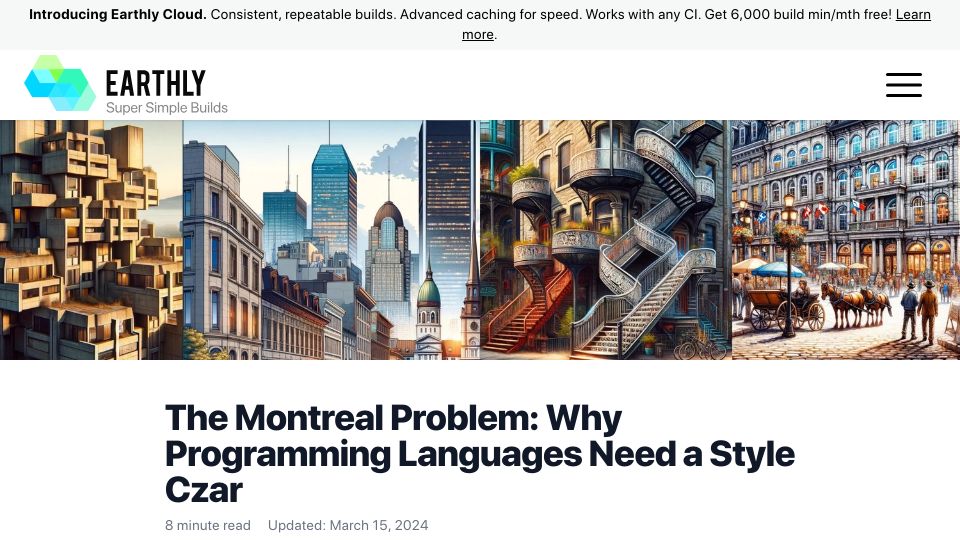 Screenshot of earthly.dev: The Montreal problem: Why programming languages need a style czar