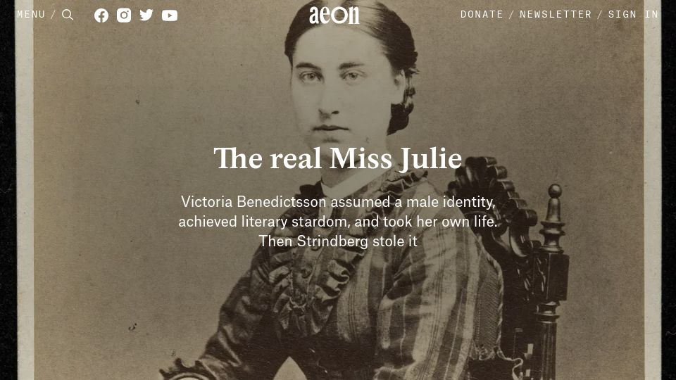 Screenshot of aeon.co: The woman behind Strindberg's Miss Julie and her male alter ego