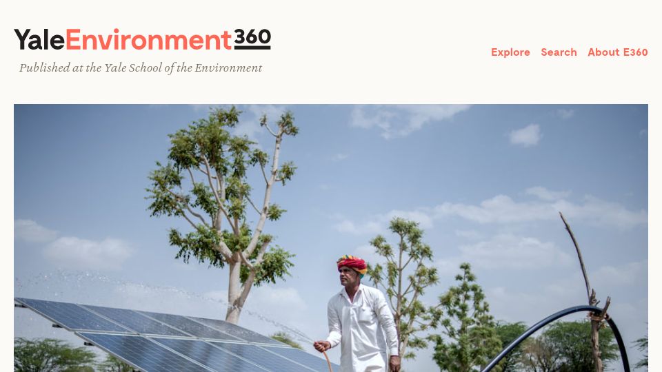 Screenshot of e360.yale.edu: How a Solar Revolution in Farming Is Depleting Groundwater