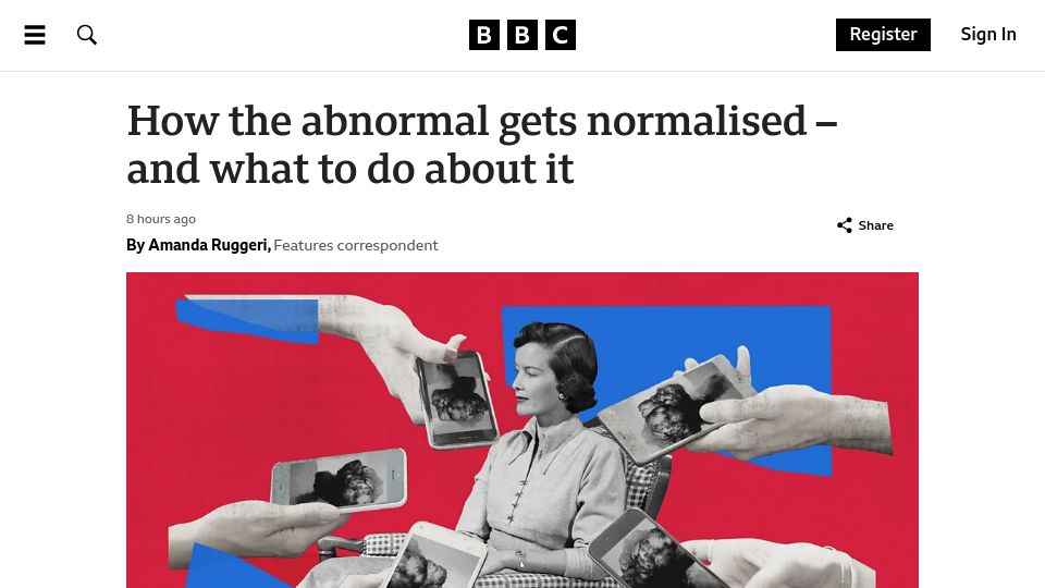 Screenshot of bbc.com: How the abnormal gets normalised – and what to do about it