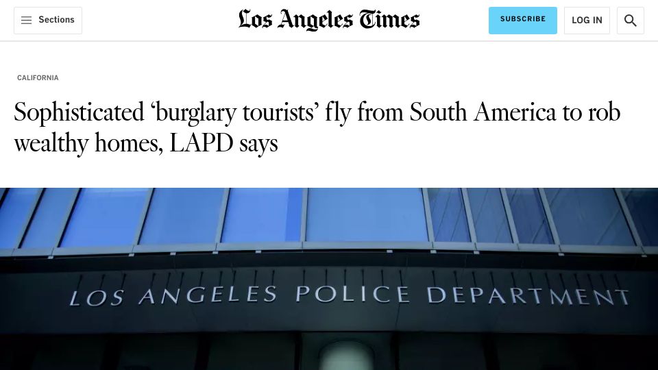 Screenshot of latimes.com: Sophisticated 'burglary tourists' fly from S America to rob wealthy homes – LAPD