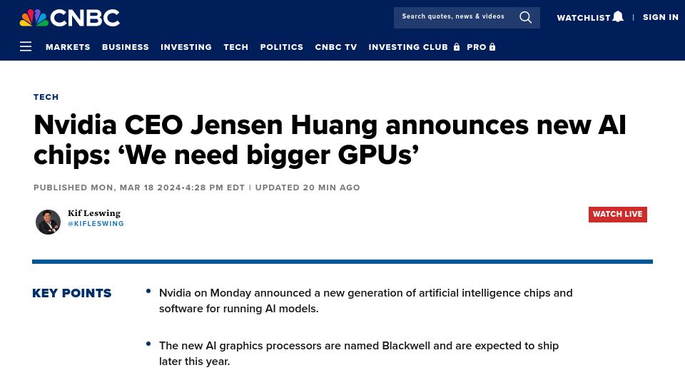 Screenshot of cnbc.com: Nvidia CEO Jensen Huang announces new AI chips: ‘We need bigger GPUs’