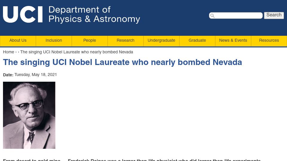 Screenshot of physics.uci.edu: Frederick Reines – The singing UCI Nobel Laureate who nearly bombed Nevada