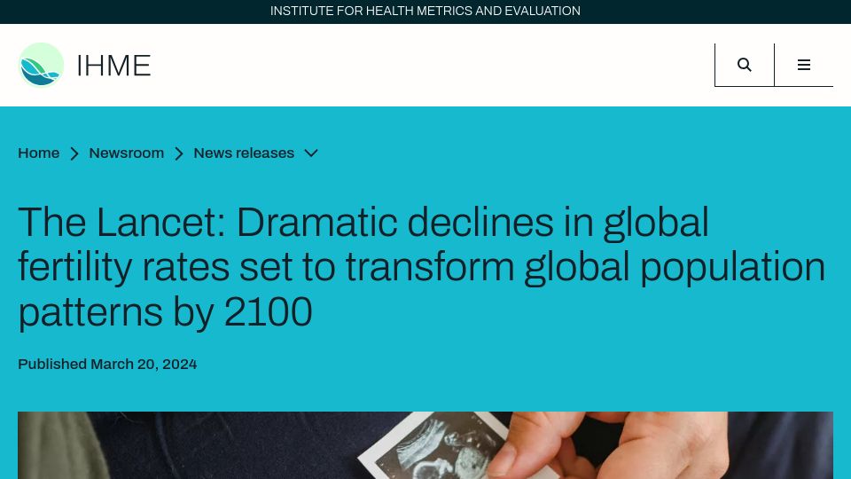 Screenshot of healthdata.org: Declines in global fertility to transform global population patterns by 2100
