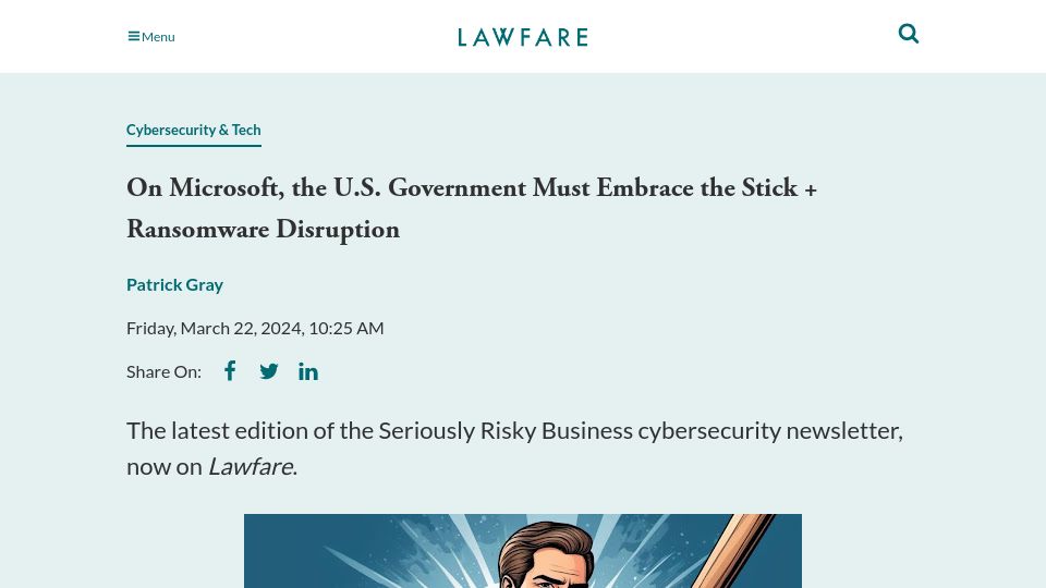 Screenshot of lawfaremedia.org: On Microsoft, the U.S. Government Must Embrace the Stick