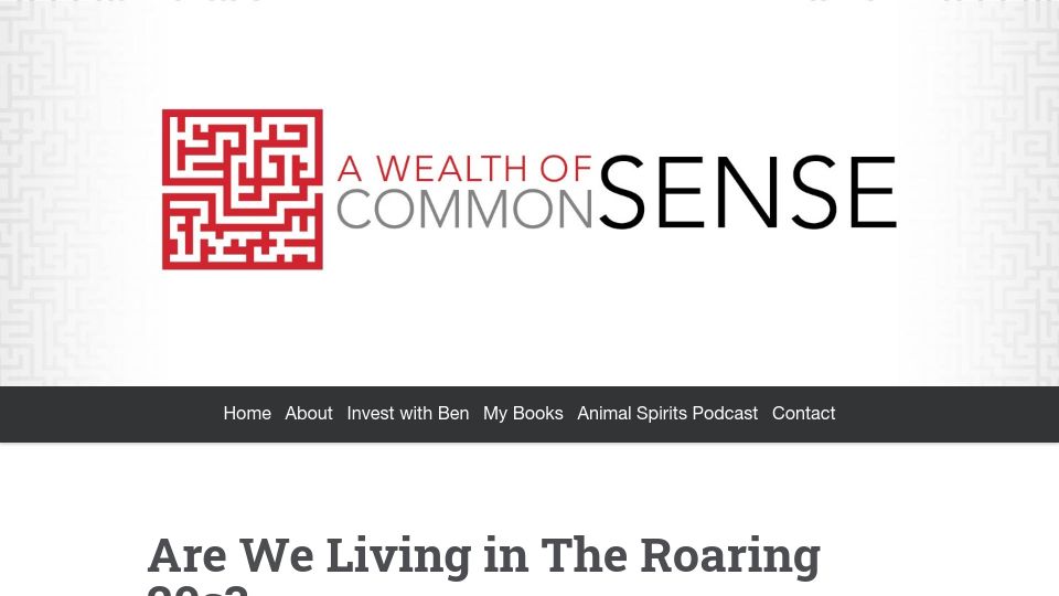 Screenshot of awealthofcommonsense.com: Are We Living in the Roaring 20s?
