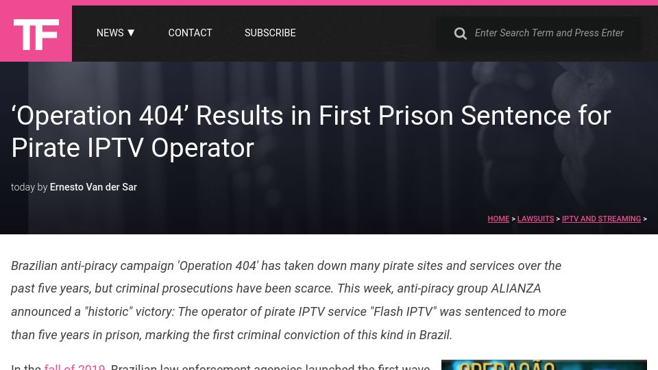 Screenshot of torrentfreak.com: 'Operation 404' Results in First Prison Sentence for Pirate IPTV Operator