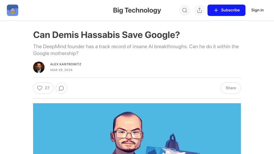 Screenshot of bigtechnology.com: Can Demis Hassabis save Google?