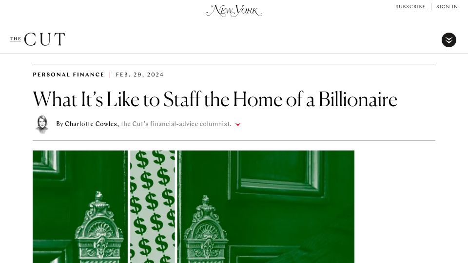 Screenshot of thecut.com: What it's like to staff the home of a billionaire