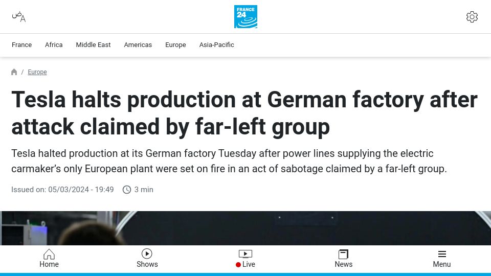 Screenshot of france24.com: Tesla halts production at German factory after attack claimed by far-left group