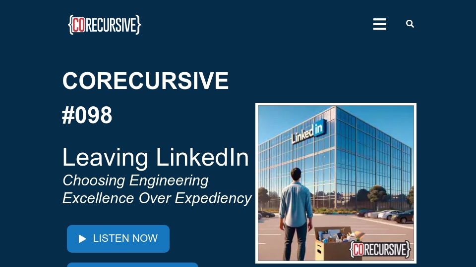 Screenshot of corecursive.com: Leaving LinkedIn