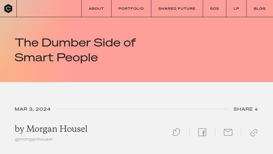 Screenshot of collabfund.com: The Dumber Side of Smart People