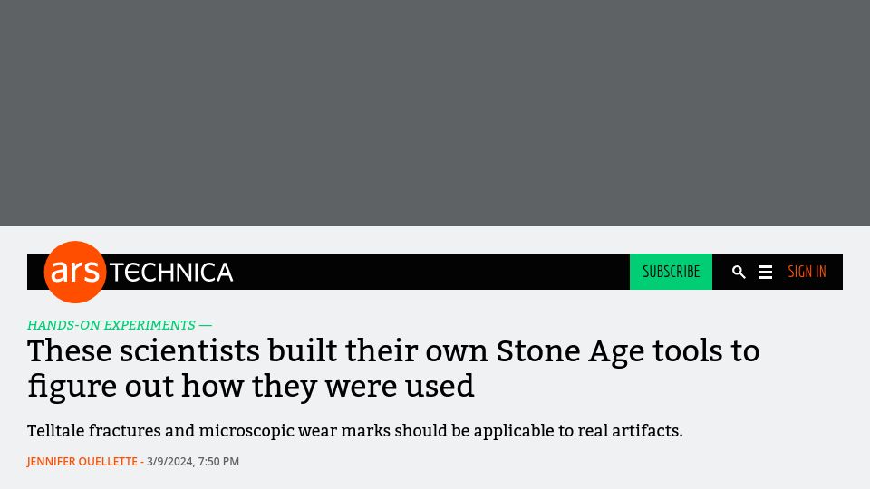 Screenshot of arstechnica.com: Scientists built their own Stone Age tools to figure out how they were used