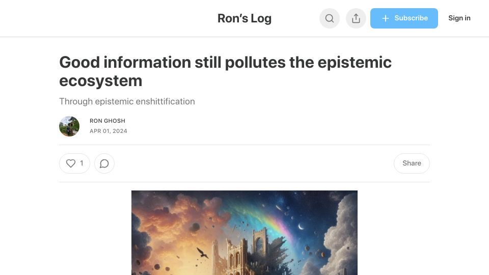 Screenshot of ronghosh.substack.com: Good information still pollutes the epistemic ecosystem