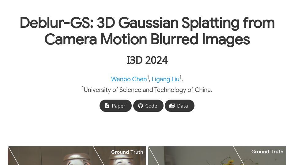 Screenshot of chaphlagical.icu: Deblur-GS: 3D Gaussian splatting from camera motion blurred images