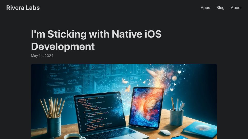 Screenshot of riveralabs.com: I'm Sticking with Native iOS Development