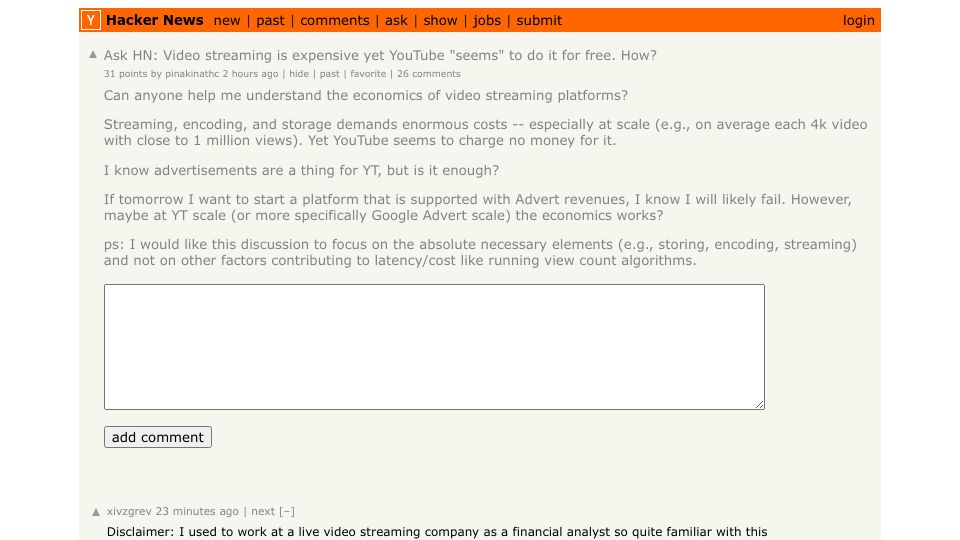 Screenshot of Hacker News post: Ask HN: Video streaming is expensive yet YouTube "seems" to do it for free. How?
