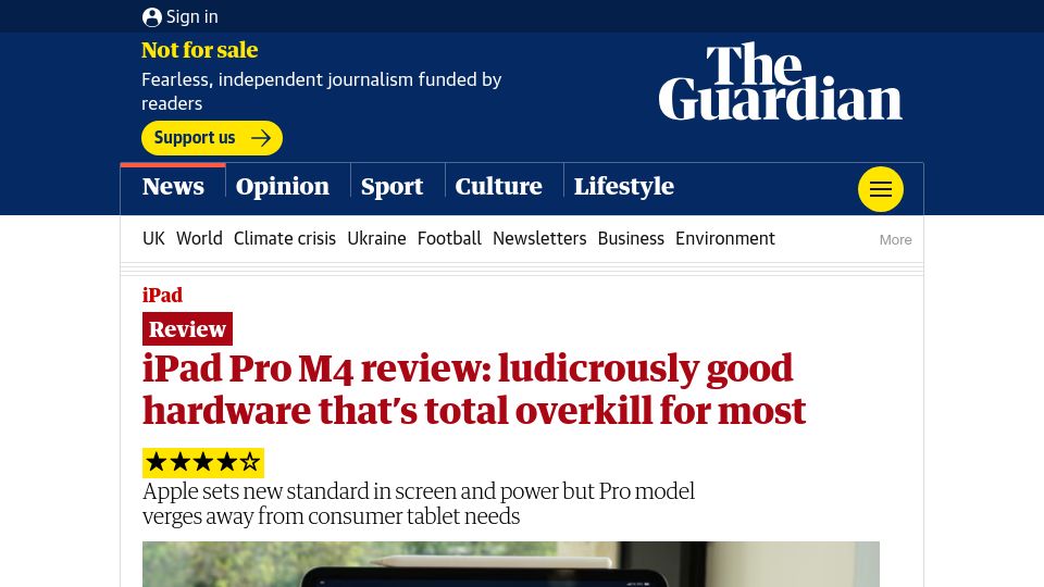 Screenshot of theguardian.com: iPad Pro M4 review: ludicrously good hardware that's total overkill for most