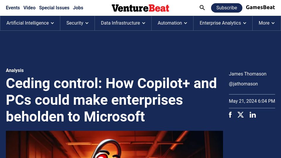 Screenshot of venturebeat.com: Why MSFT Copilot+ and AI PCs are the final nail in the coffin of open computing