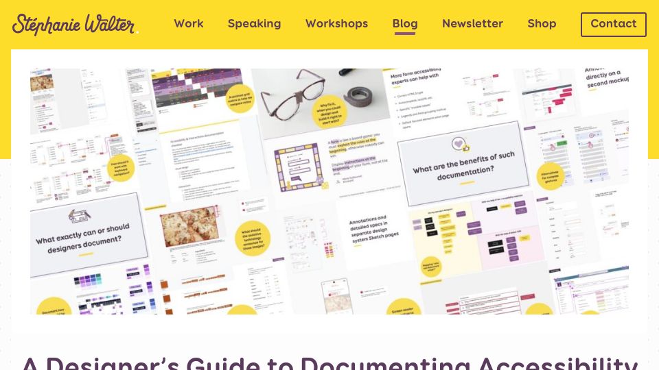 Screenshot of stephaniewalter.design: A designer's guide to documenting accessibility and user interactions (2022)