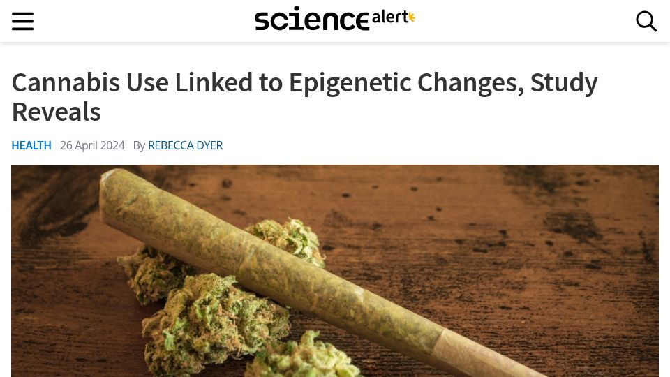 Screenshot of sciencealert.com: Cannabis use linked to epigenetic changes, study reveals