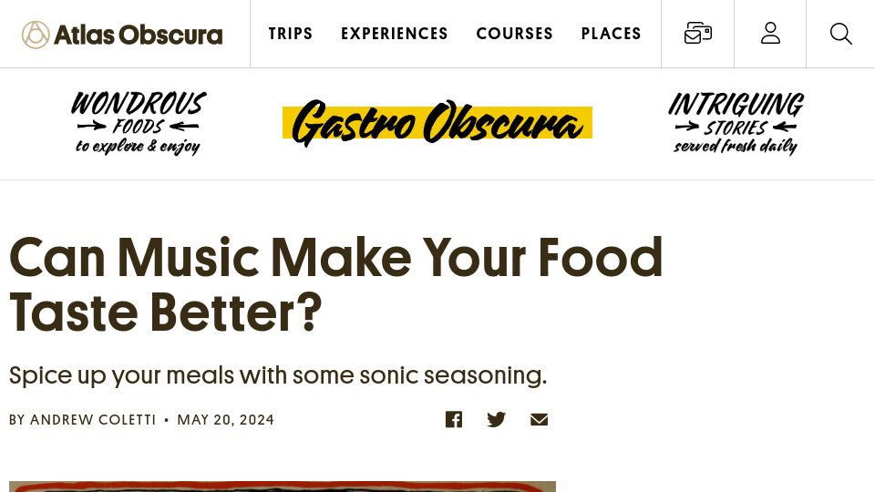Screenshot of atlasobscura.com: Can music make food taste better?