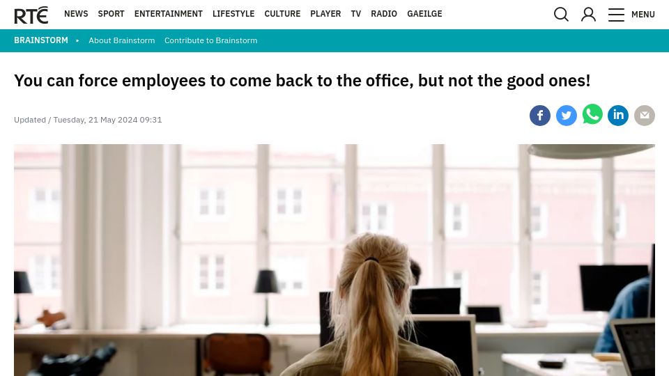 Screenshot of rte.ie: You can force employees back to the office, but not the good ones