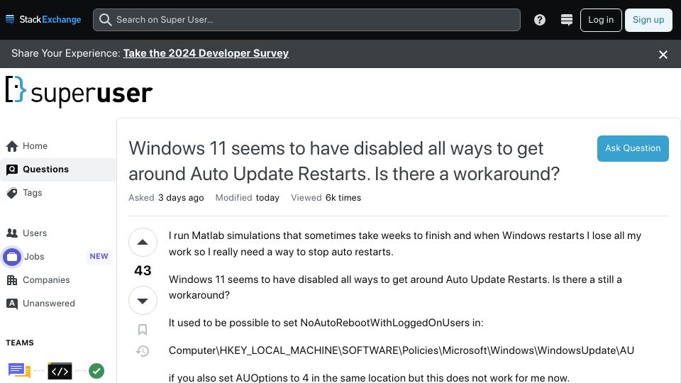 Screenshot of superuser.com: Windows 11 disabled all ways to get around Auto Restarts. Is there a workaround?