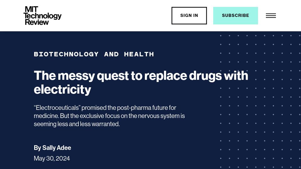 Screenshot of technologyreview.com: The messy quest to replace drugs with electricity