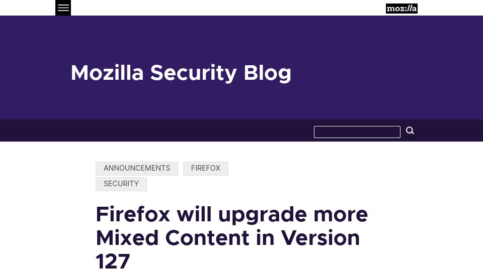 Screenshot of blog.mozilla.org: Firefox will upgrade more Mixed Content in Version 127
